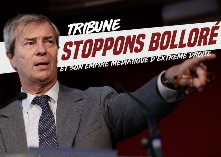 «Contre les médias des milliardaires et leurs idées réactionnaires : stoppons Bolloré»