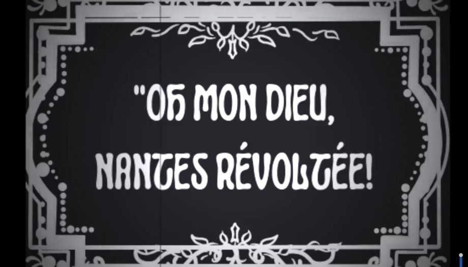 Court métrage : les (més)aventures de Nantes Révoltée