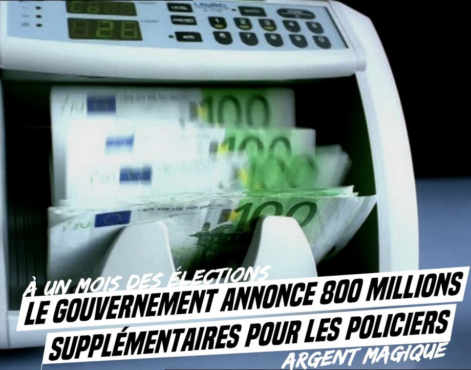 800 Millions pour la police juste avant les élections