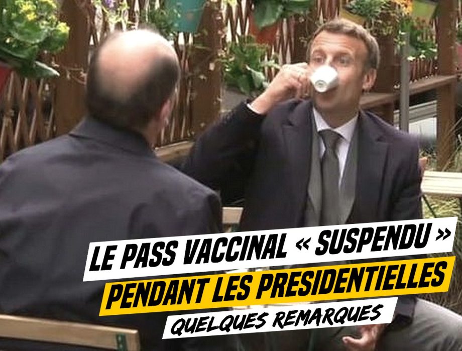 Le Pass Vaccinal « suspendu » pendant les présidentielles