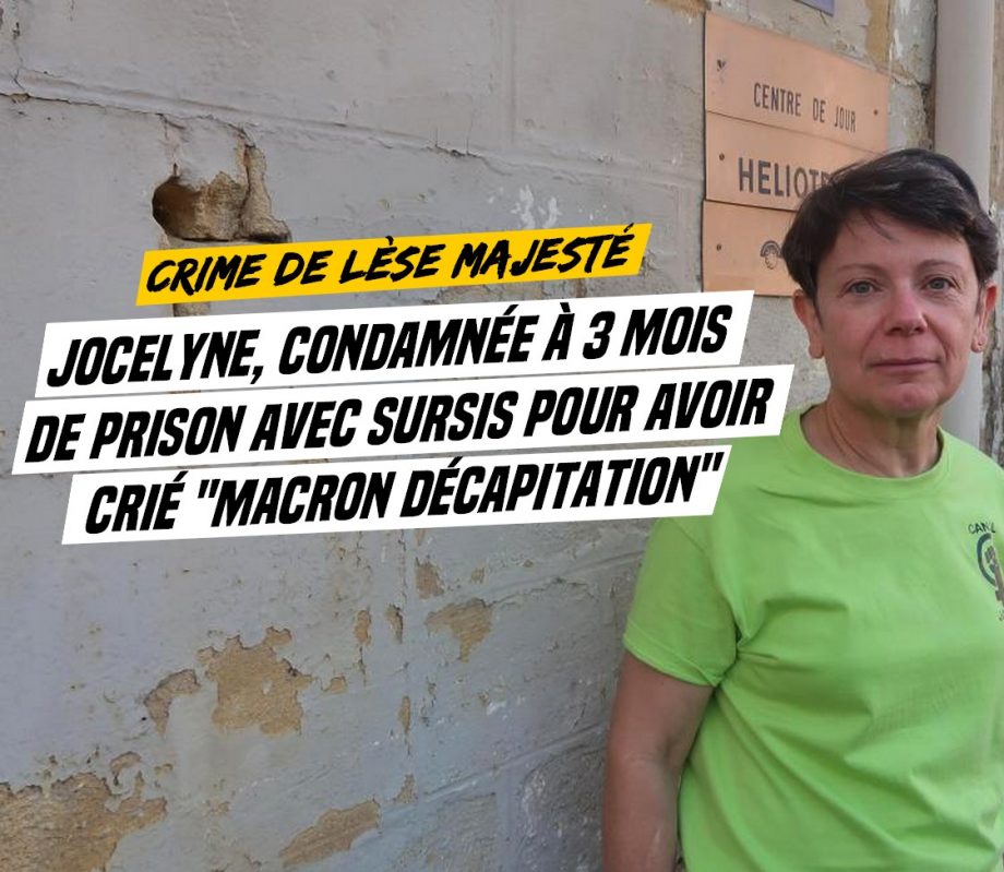 Tradition : condamnée pour avoir crié « Macron décapitation »