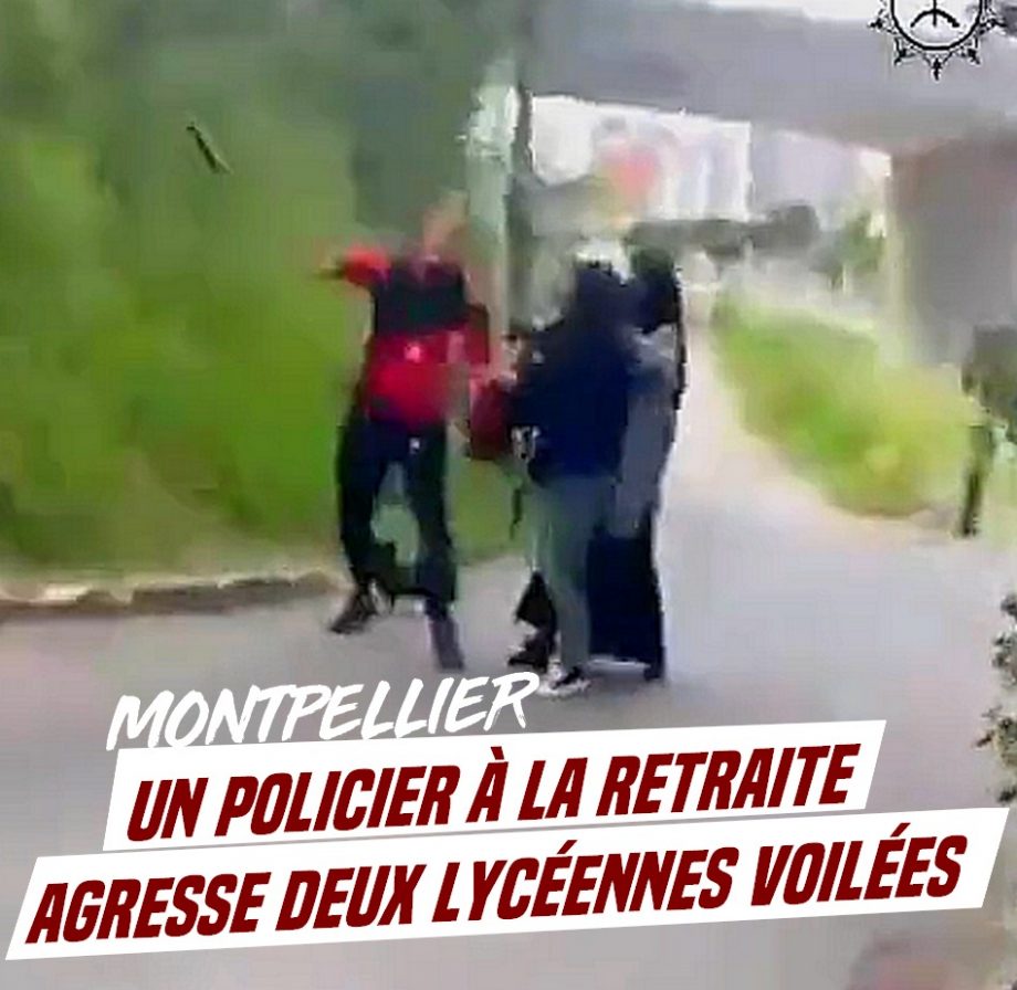 Montpellier : un policier retraité agresse des lycéennes voilées