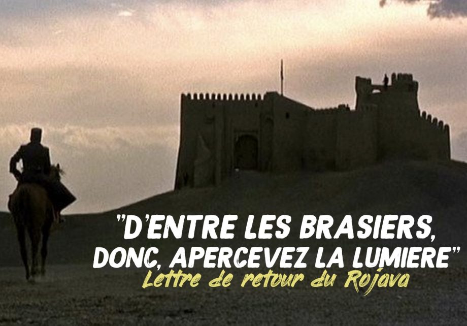 «D’entre les brasiers, donc, apercevez la lumière»