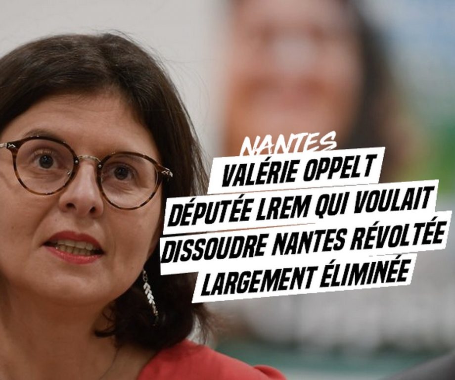 La députée macroniste qui voulait la peau de Nantes Révoltée éliminée