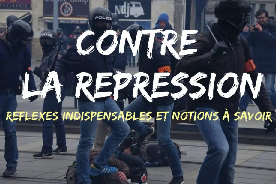 Contre la répression : réflexes indispensables et notions à savoir