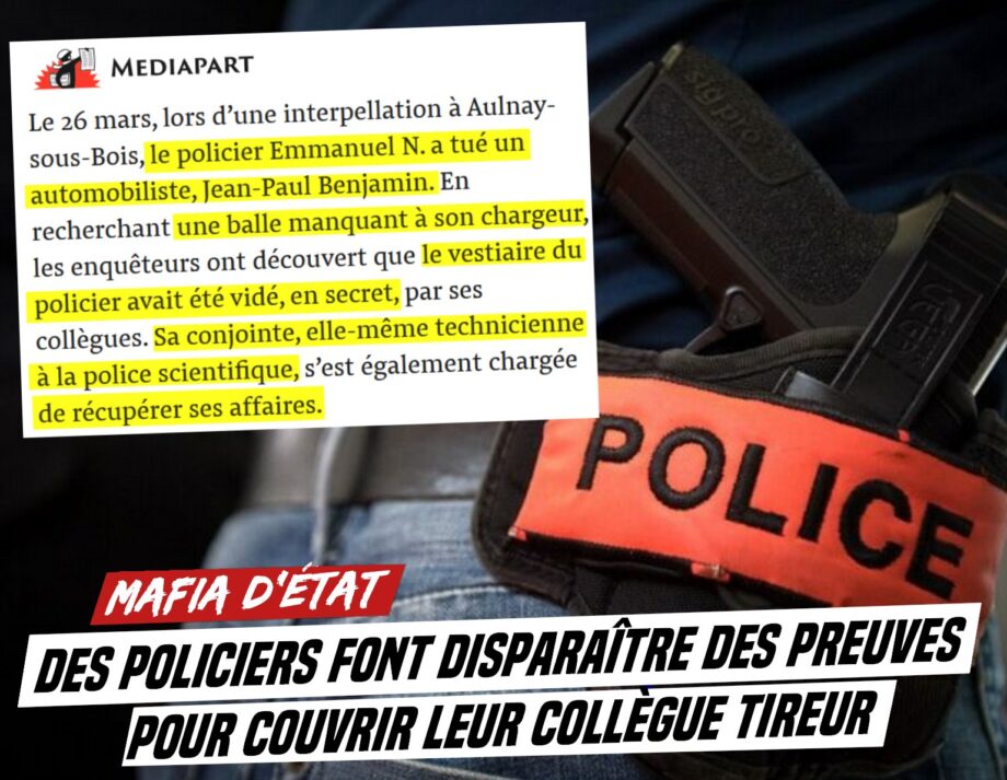 Père de famille tué à Aulnay : des policiers font disparaître des preuves pour couvrir leur collègue tireur