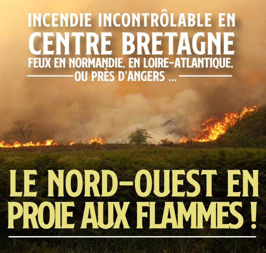 Bretagne, Normandie, Loire : le Nord-Ouest en proie aux flammes