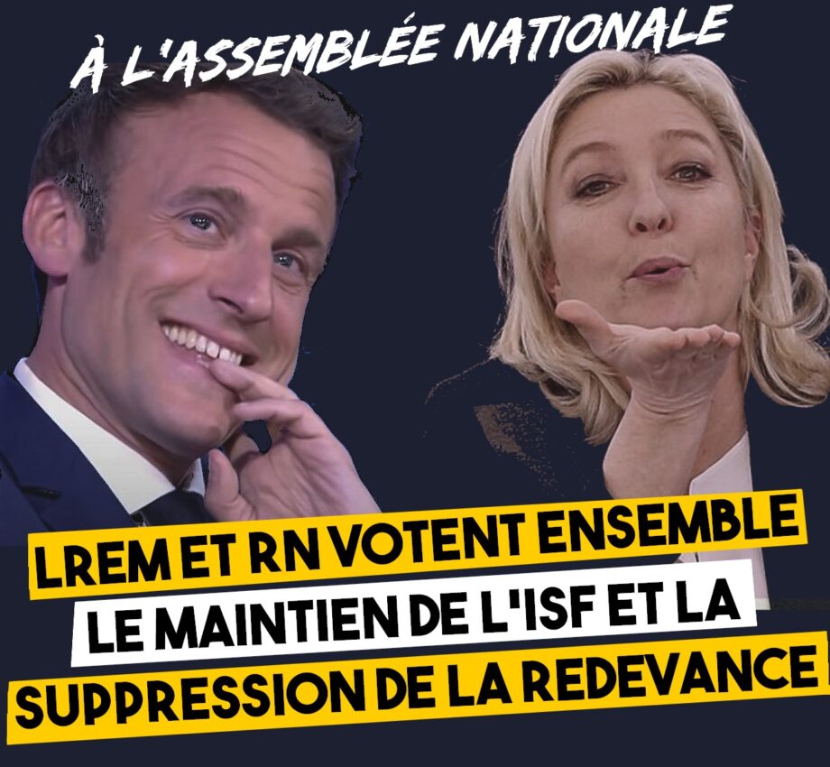 Macronistes et lepénistes votent le maintien de l’ISF et la suppression de la redevance