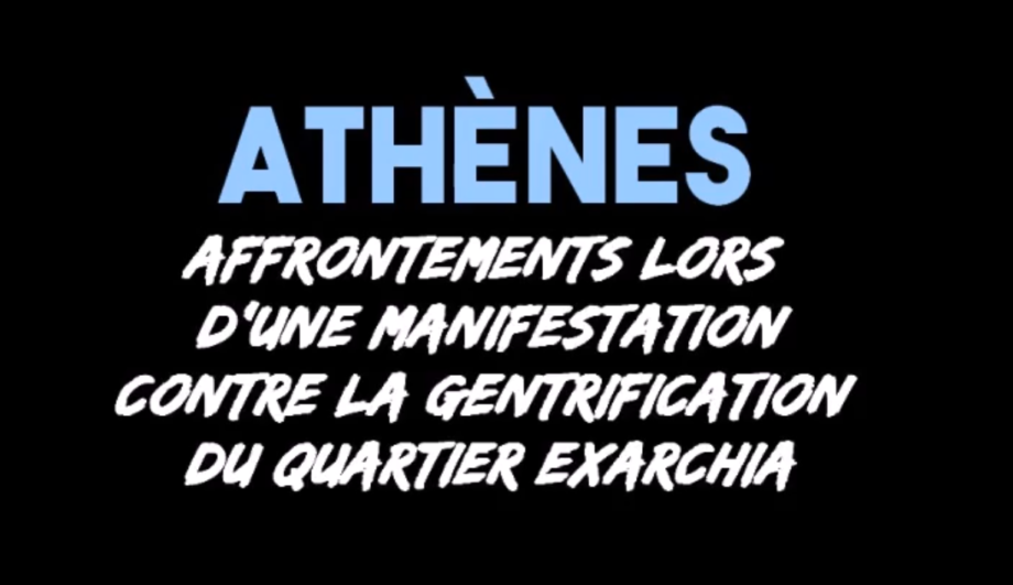 Affrontements à Athènes contre la gentrification