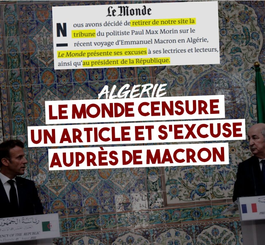Algérie : Le Monde censure un article et présente ses excuses à Macron