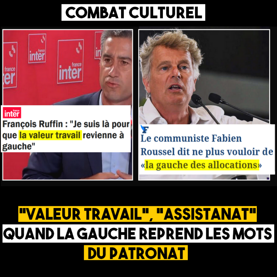 «Valeur travail», «assistanat» : quand la gauche reprend les mots du patronat