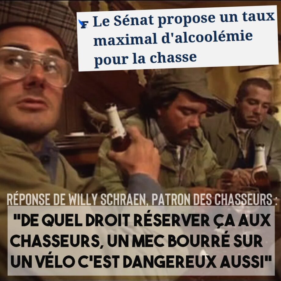 Les chasseurs veulent chasser bourrés