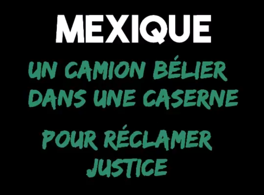 Mexique : un camion bélier dans une caserne pour réclamer justice