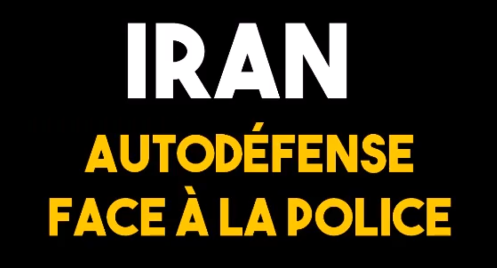 Iran : autodéfense face à la police