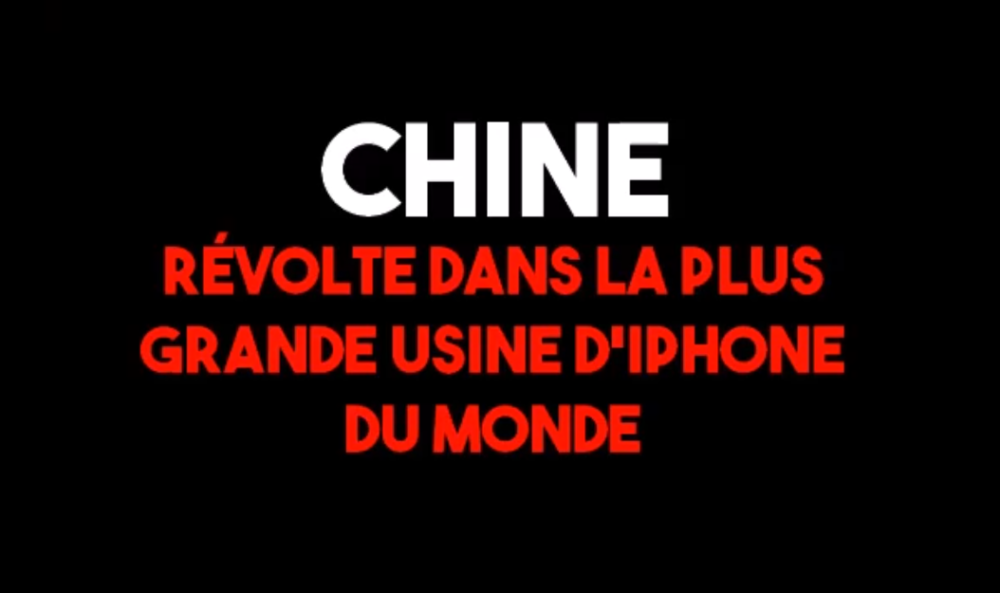 Manifestations et émeutes dans la plus grande usine d’Iphone du monde