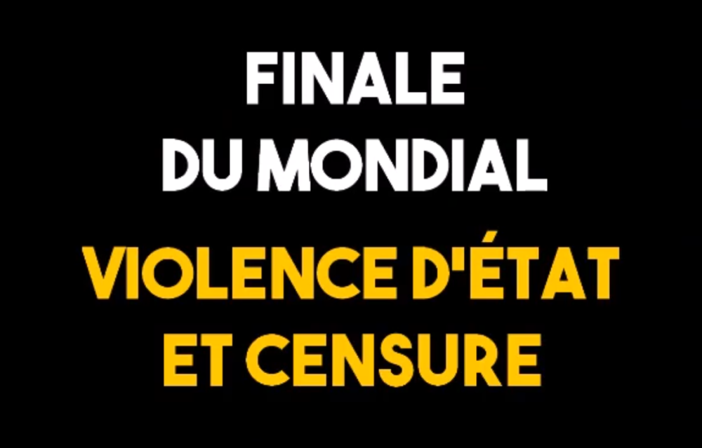 Finale du Mondial : violences d’État et censure sur les Champs-Élysées