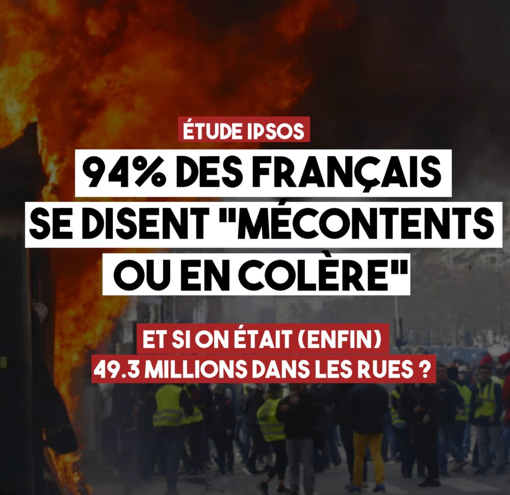 Le saviez-vous ? Des dizaines de millions de personnes « en colère » en France