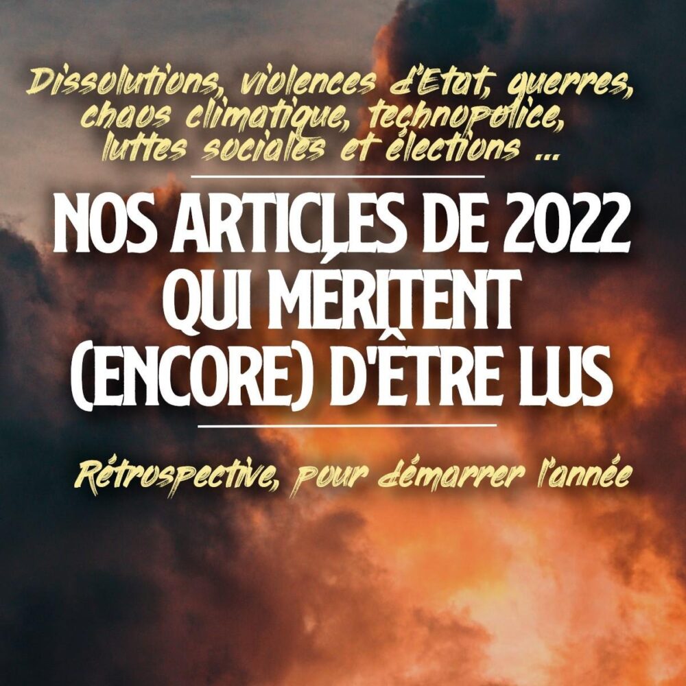 Nos articles de 2022 qui méritent (encore) d’être lus