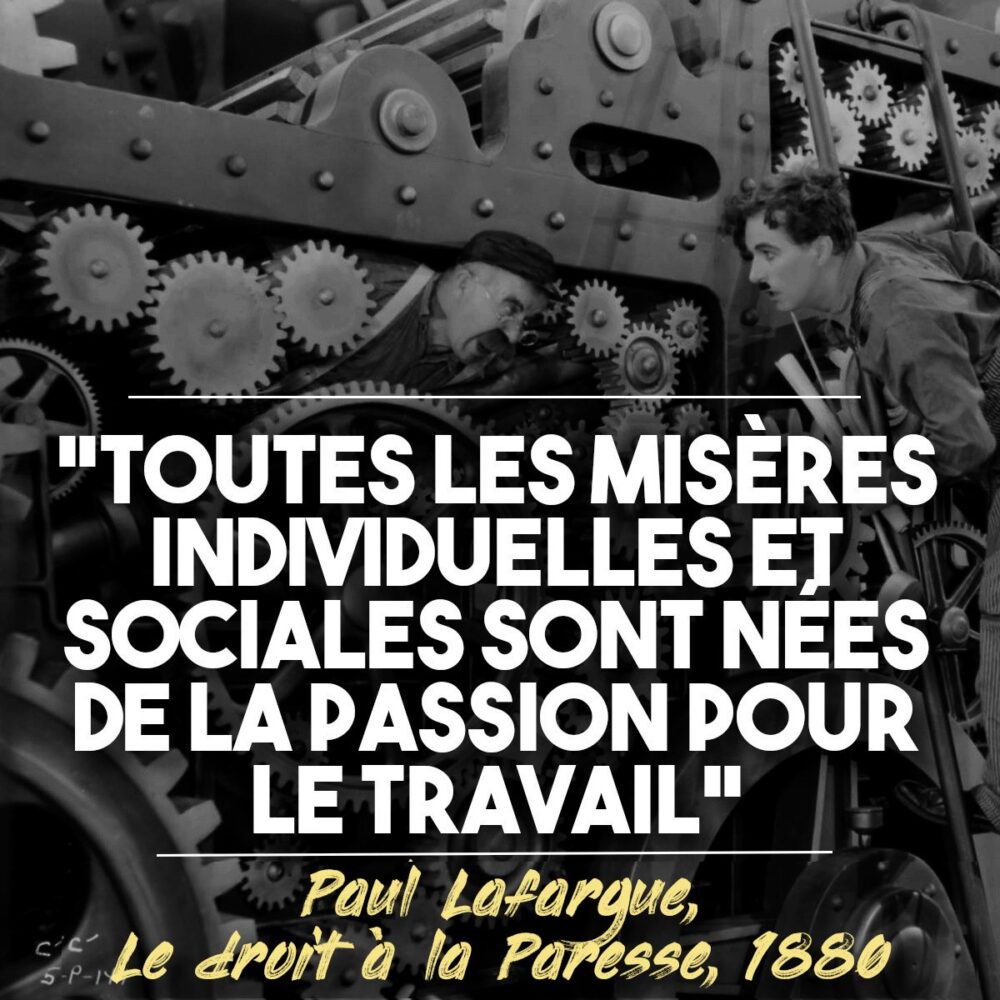 Paul Lafargue : critique du travail et éloge de la paresse