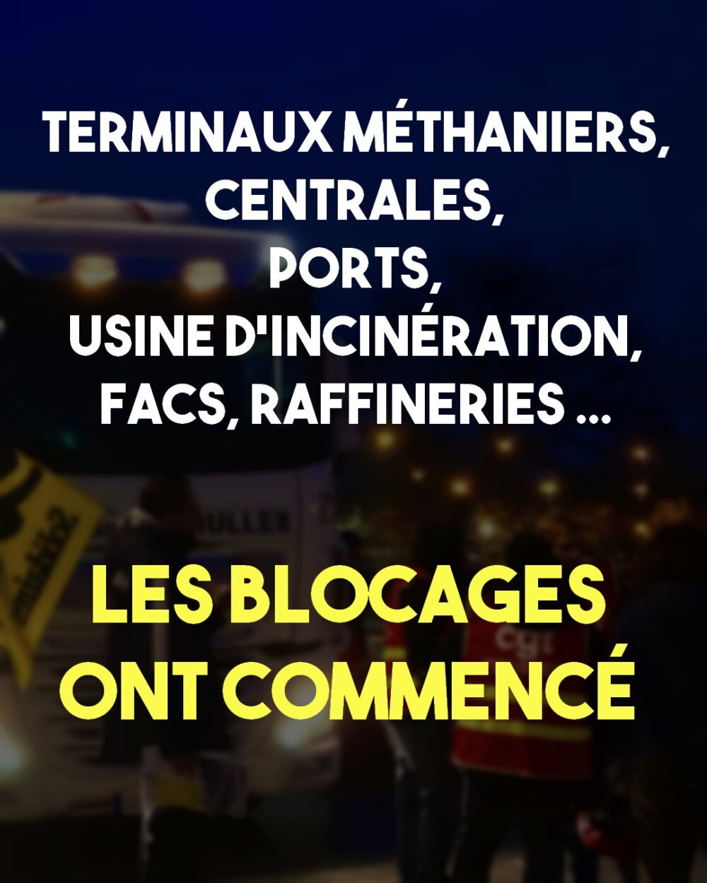 Les blocages stratégiques ont commencé