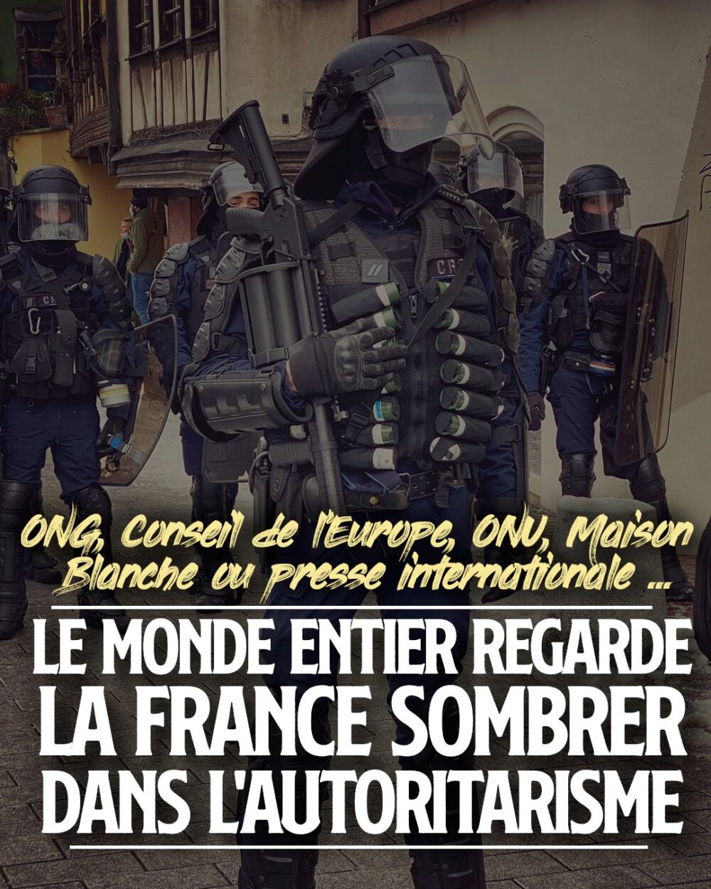 Le monde regarde l’autoritarisme s’installer en France