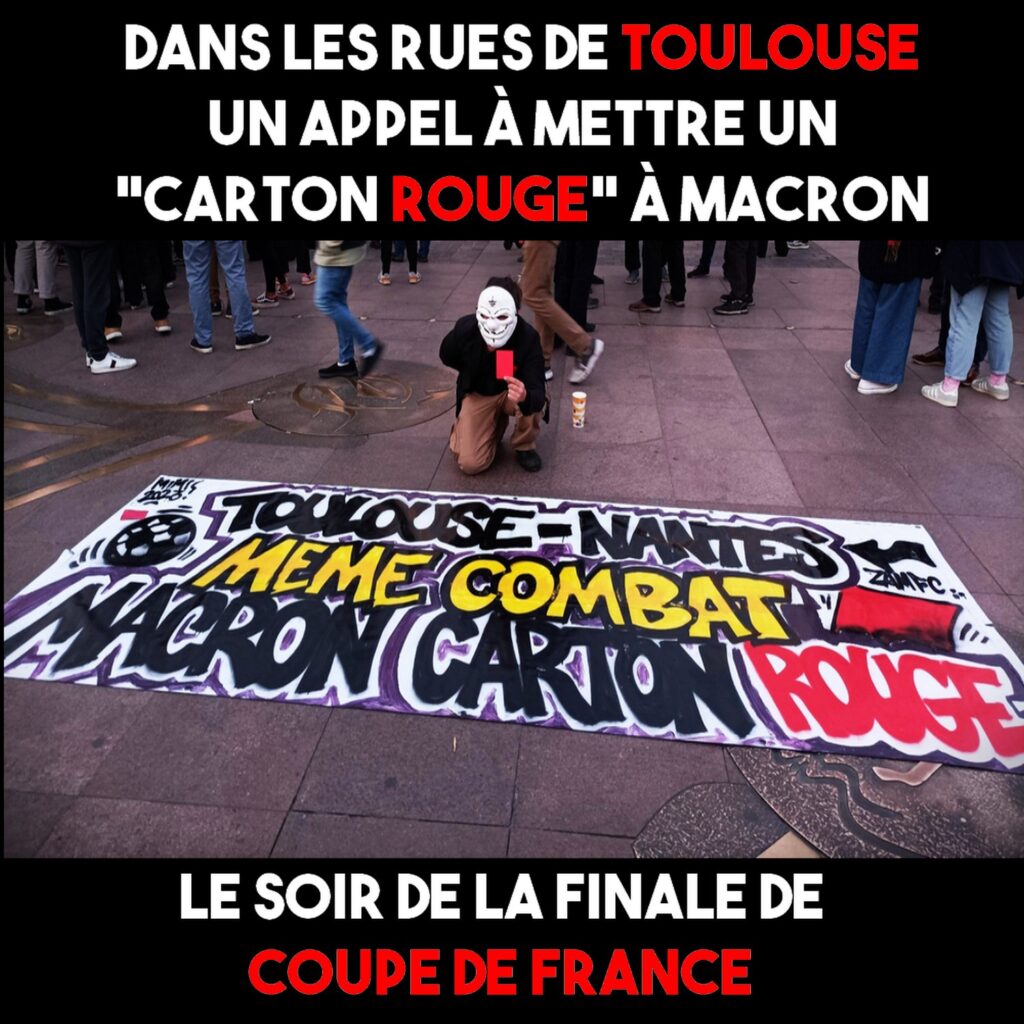 Banderole à Toulouse : "Toulouse - Nantes, même combat : Macron carton rouge"
