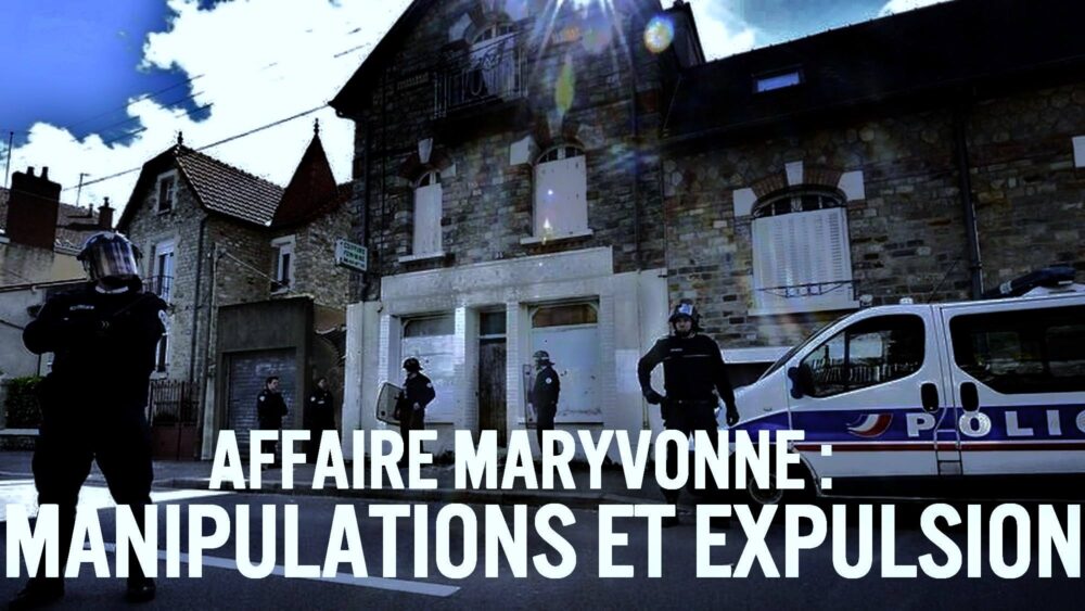 Affaire Maryvonne, de la manipulation à l’expulsion