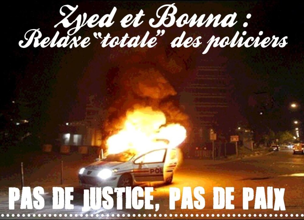 Pas de justice pour Zyed et Bouna, pas de paix pour la police