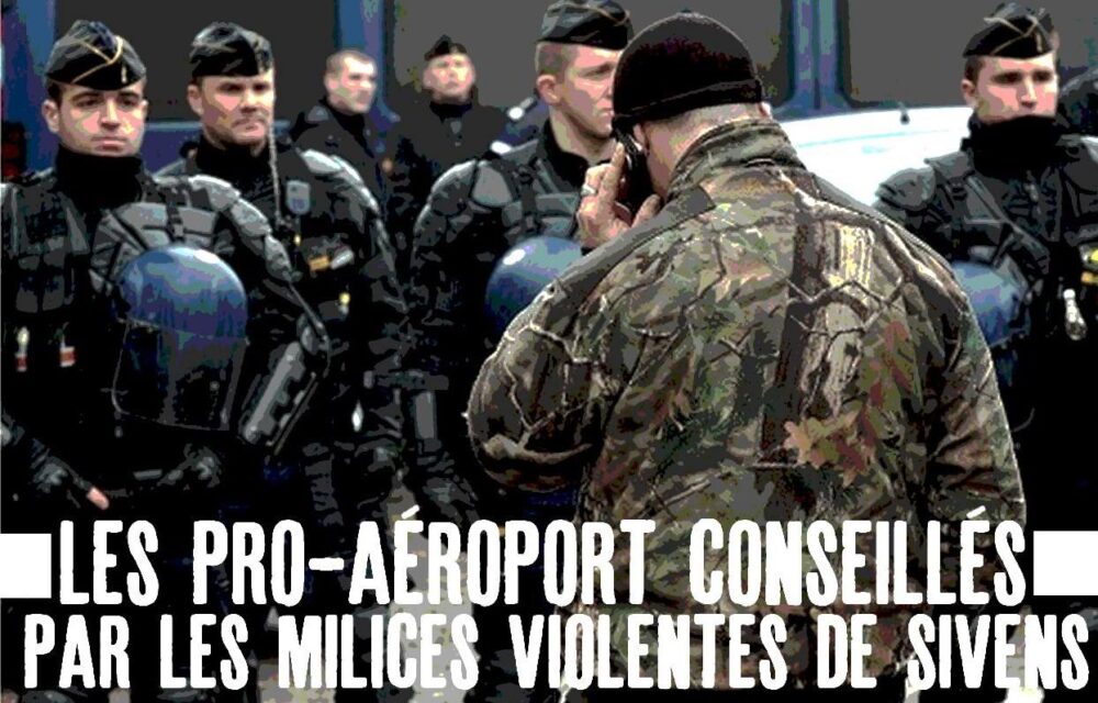 Lutte contre l’aéroport et son monde : les pro-aéroport conseillés par les milices de Sivens