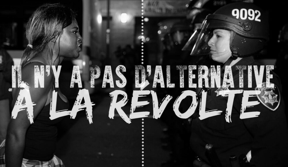 Il n’y a pas d’alternative à la révolte