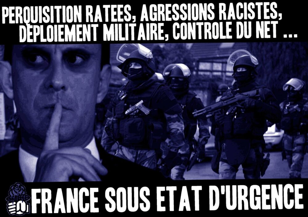 Perquisitions ratées, agressions racistes, déploiement militaire, contrôle du net… Le point sur l’état d’urgence
