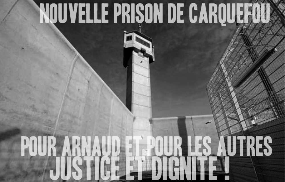 Pour Arnaud et pour les autres : Justice et dignité !