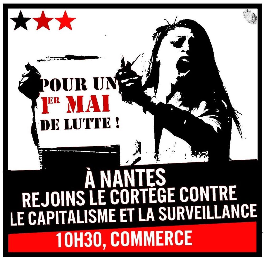 Nantes : rejoignez le cortège contre le capitalisme et la surveillance