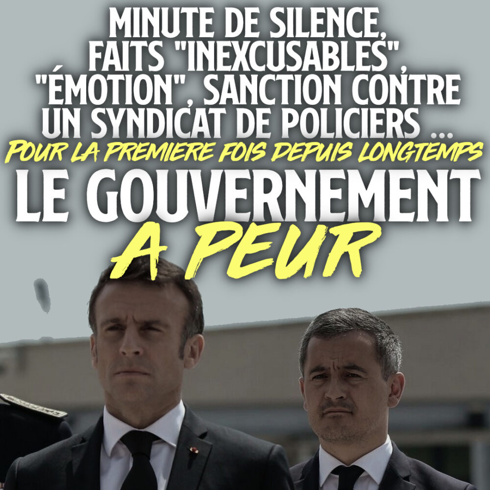 Le gouvernement a peur