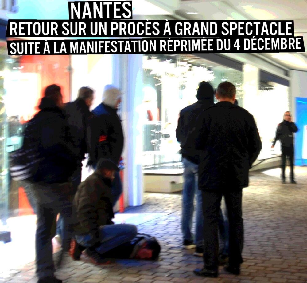 Nantes : retour sur un procès à grand spectacle suite à la manifestation réprimée du 4 décembre