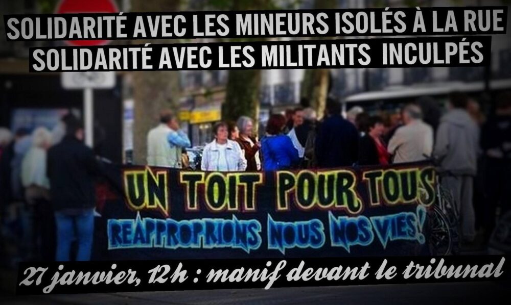 Solidarité avec les mineurs migrants à la rue ! Solidarité avec leurs soutiens inculpés !