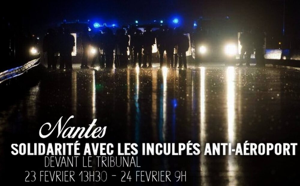 Suite aux blocages contre l’aéroport : solidarité avec les inculpés