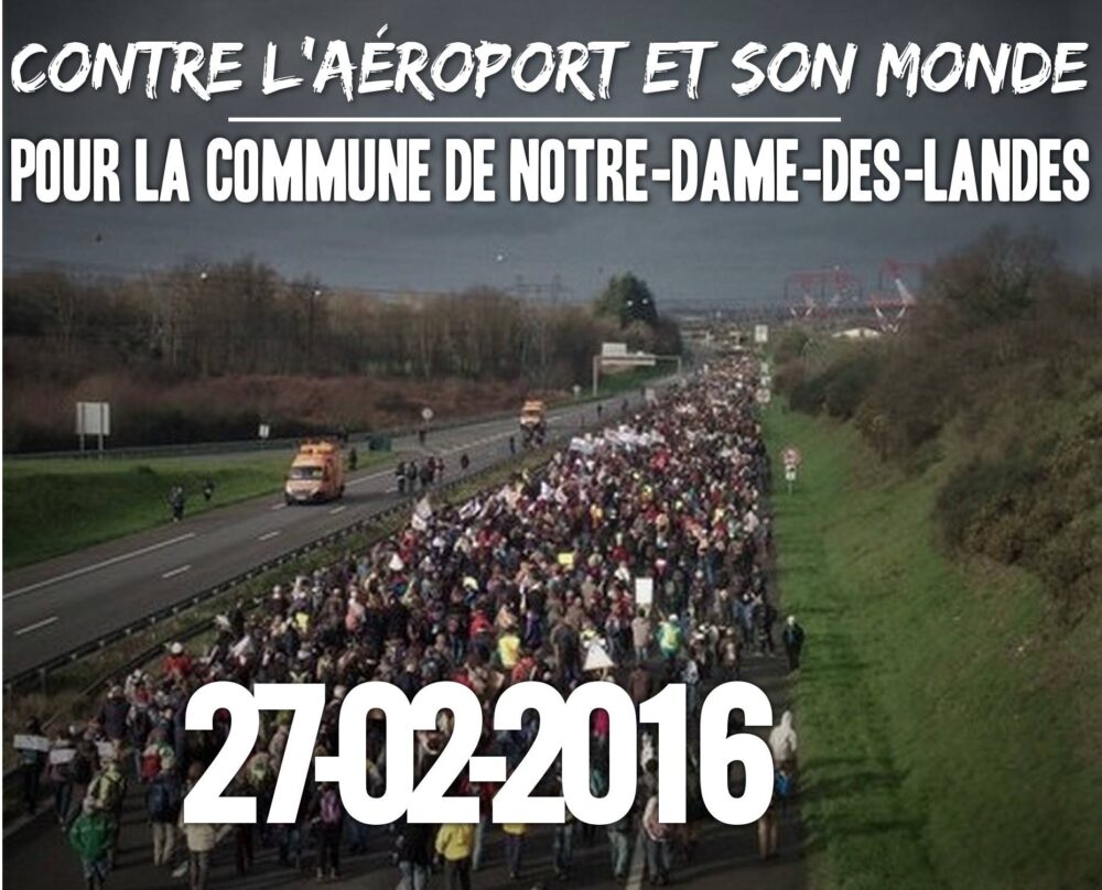 Contre l’aéroport et son monde – pour la Commune de Notre-Dame-des-Landes
