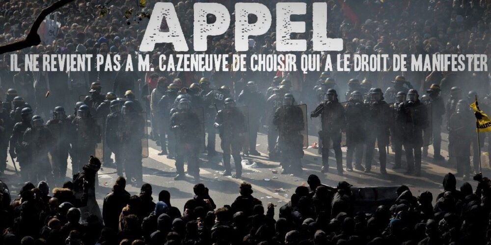Il ne revient pas à M. Cazeneuve de choisir qui a le droit de manifester