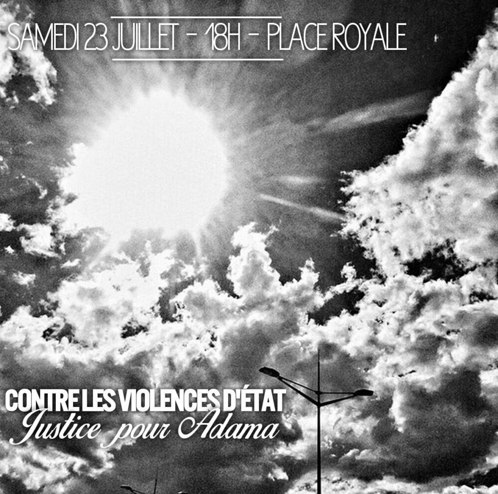 Contre les violences d’État, rendez-vous samedi 23 juillet, à 18H, place Royale !