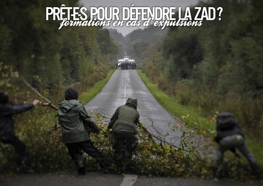 Prêt-e-s pour défendre la ZAD ?