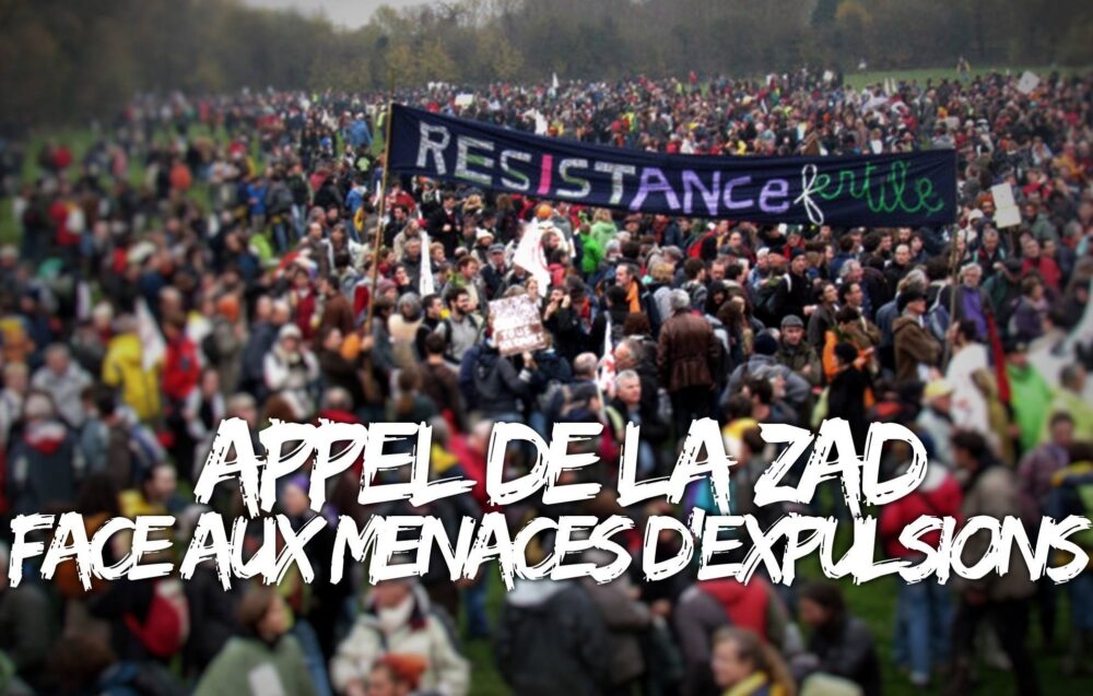 Appel de la ZAD face aux menaces d’expulsion !