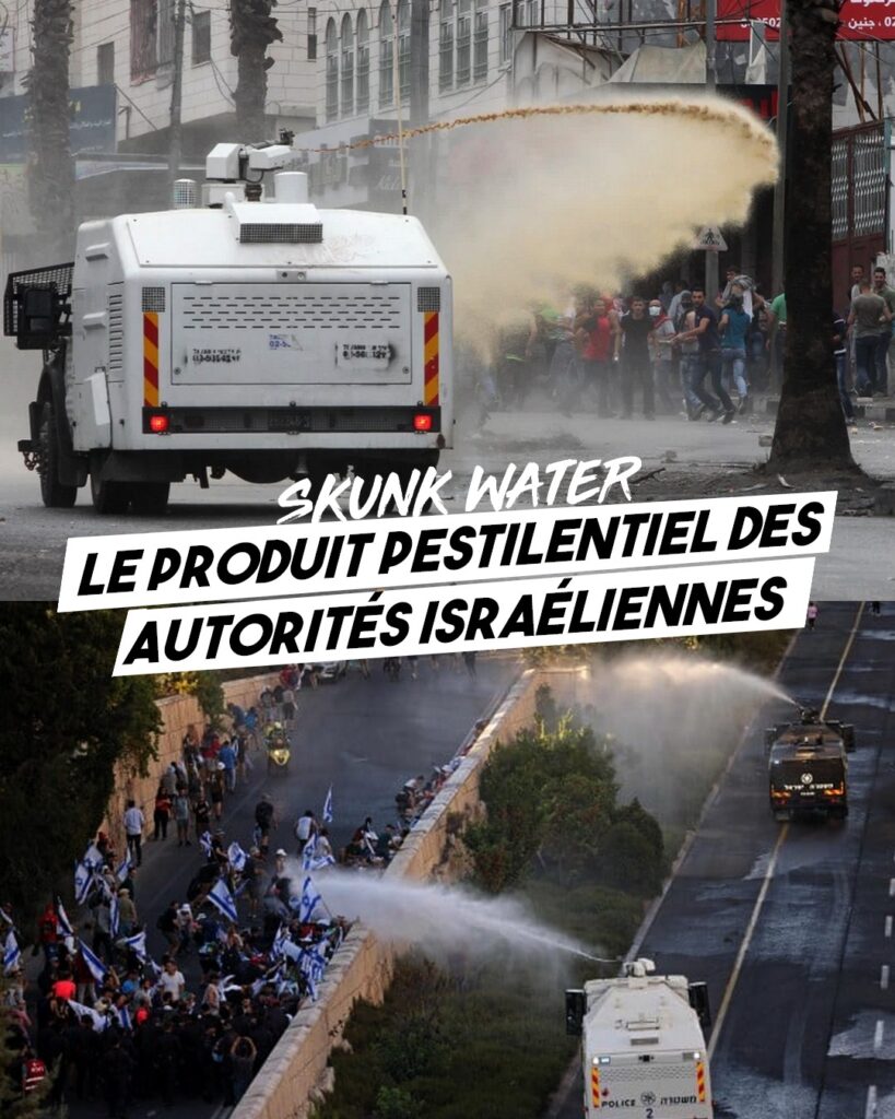 Des canons à eau répandent un produit jaunâtre sur des manifestants en Israël : de la skunk water.