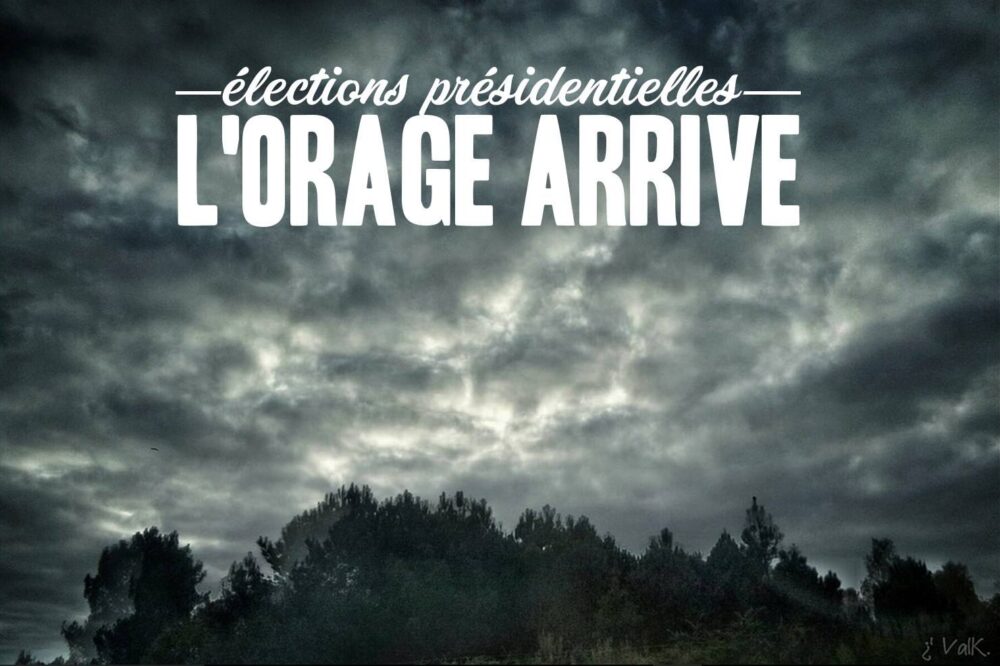 Élections présidentielles : l’orage arrive