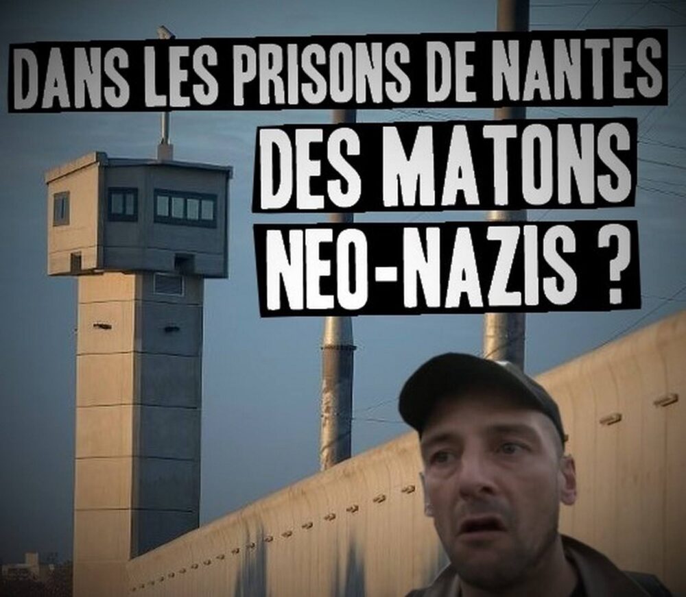 Dans les prisons de Nantes : des matons néo-nazis ?
