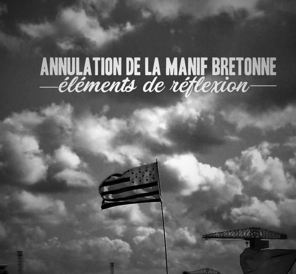Annulation de la manifestation bretonne : éléments de réflexion