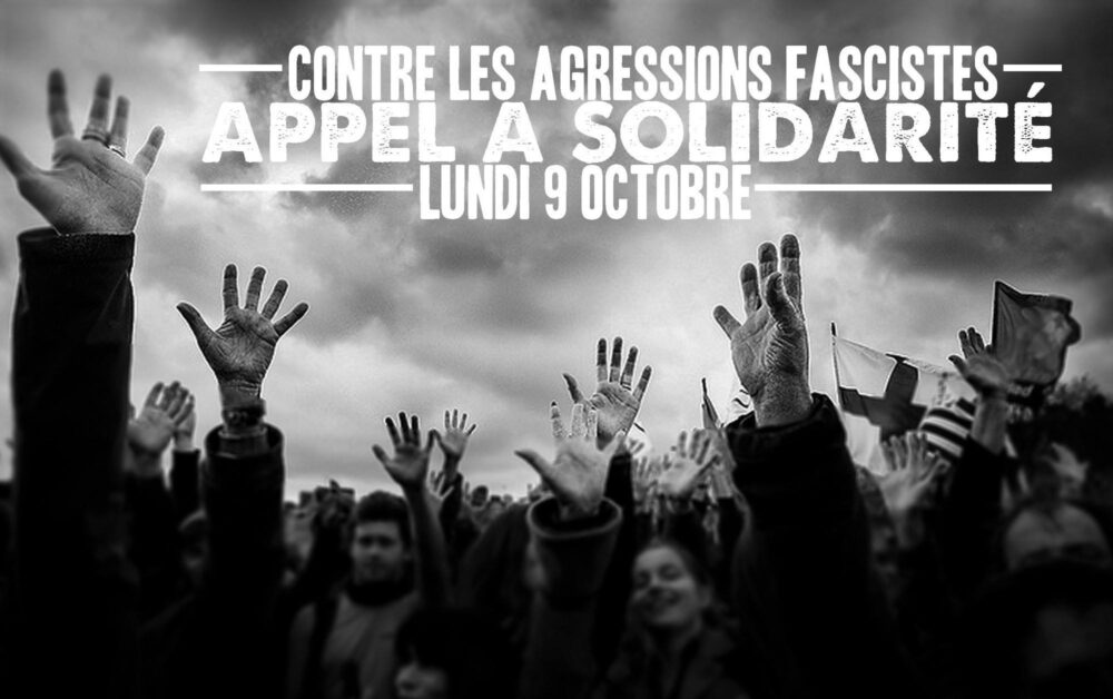 Contre les agressions fascistes : appel à solidarité