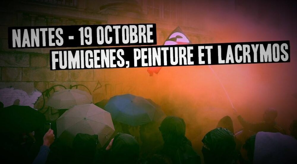 Nantes 19 octobre : peinture et lacrymogène