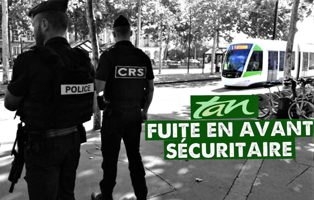 TAN : la fuite en avant sécuritaire