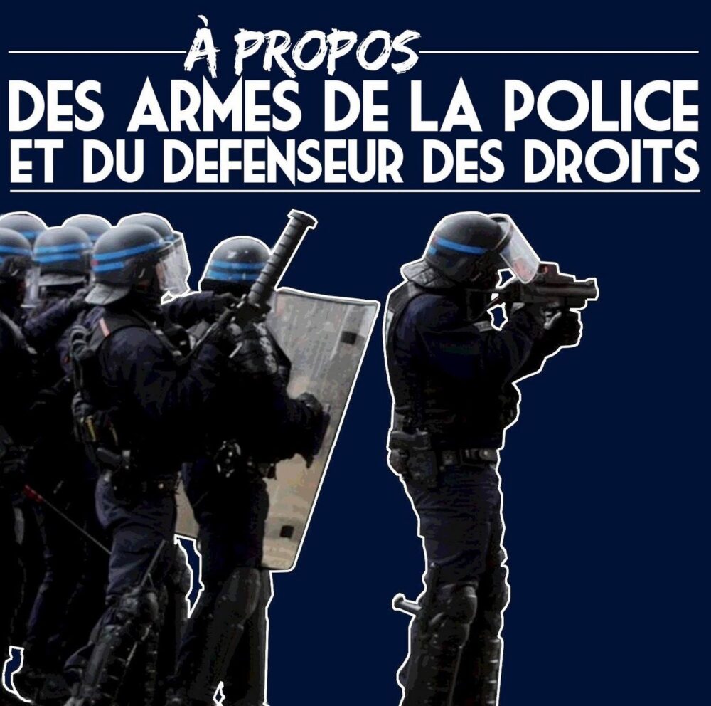À propos des armes de la police et du défenseur des droits